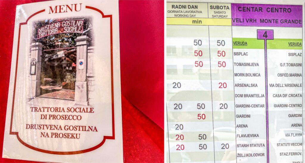 Menu in Prosecco, written in Italian and Slovenian. A bus stop in Pula, with names in Croatian and Italian