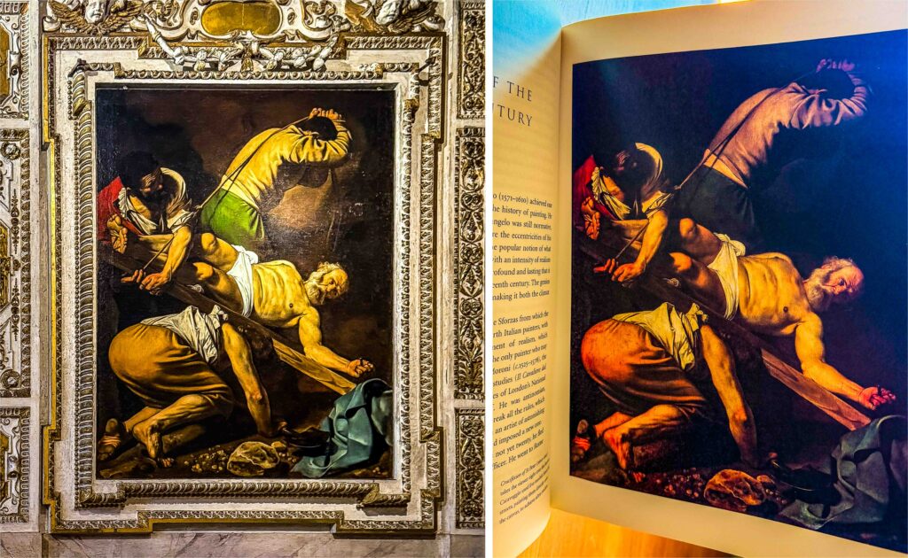 Left: The Crucifixion of Saint Peter, Caravaggio.Santa Maria del Popolo. Right: Art, A New History, Paul Johnson, Harper, Caravaggio Trail, Rome, Italy